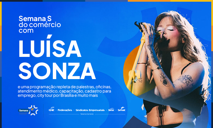 Semana S, com Luísa Sonza, é destaque cultural desta semana