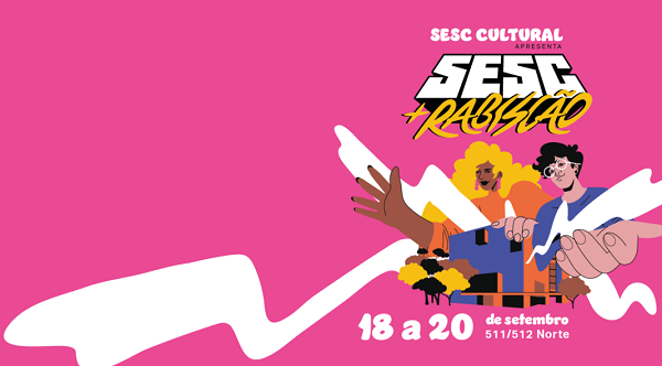 Sesc + Rabiscão é o destaque da agenda cultural do Sesc-df